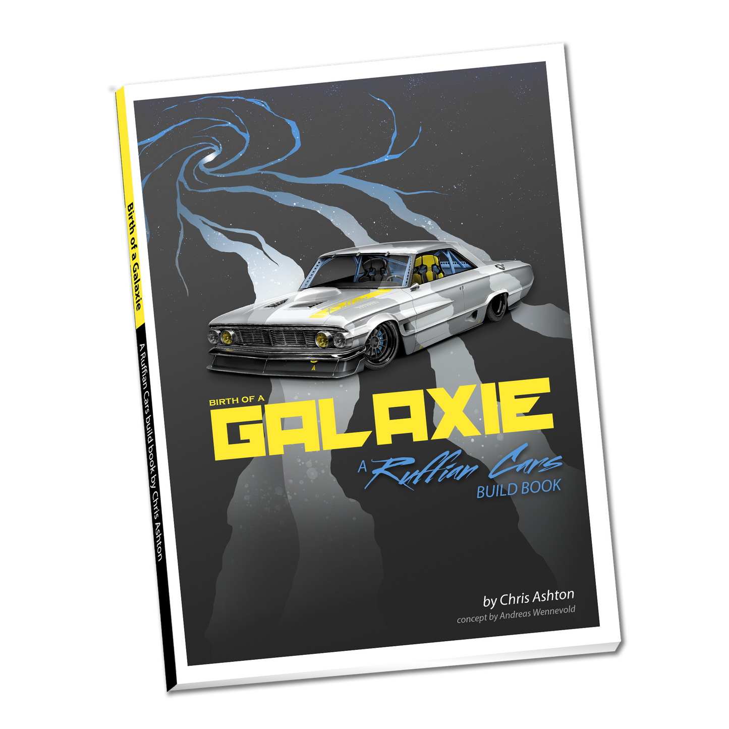 "BIRTH OF A GALAXIE" A Ruffian Cars Build Book (Softcover + PDF)