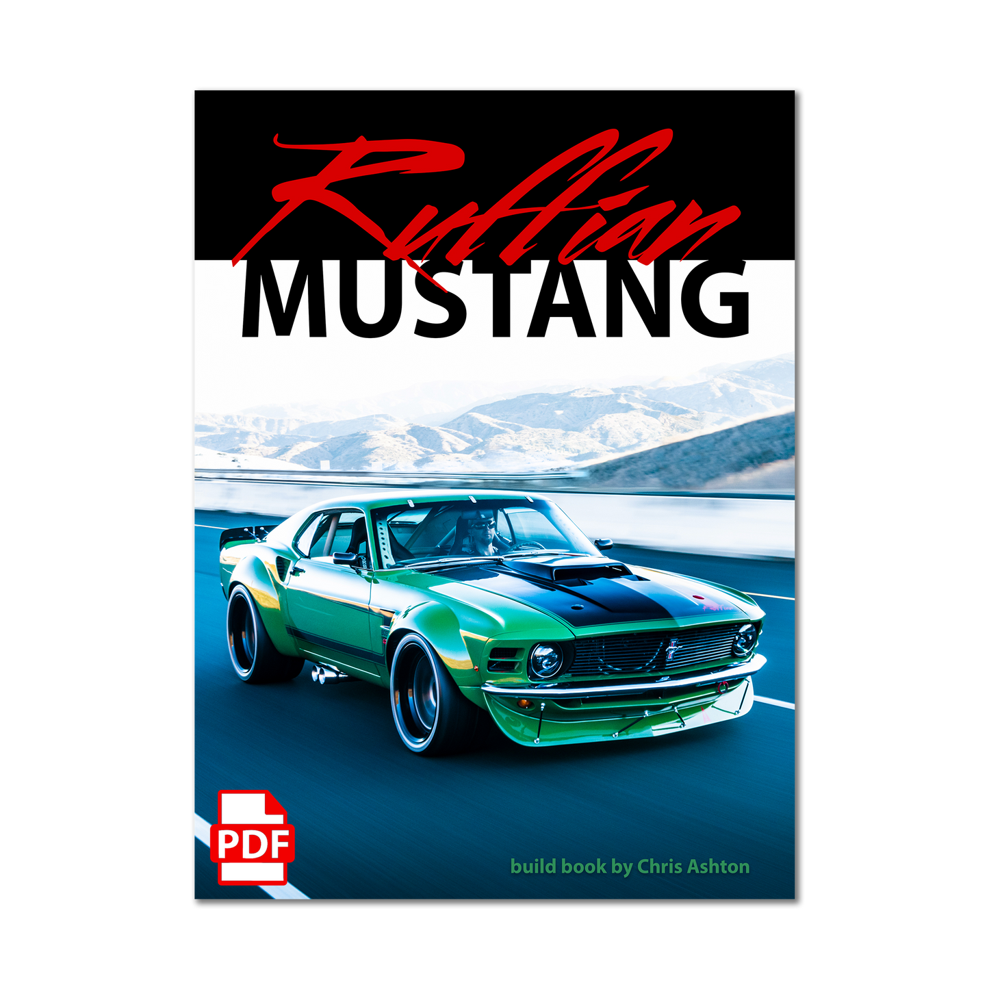 "RUFFIAN MUSTANG" A Ruffian Cars Build Book (PDF Only)